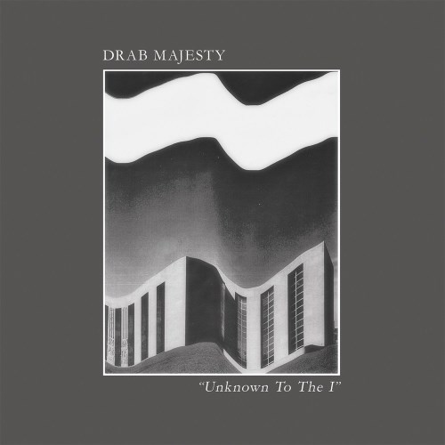 Drab Majesty - Unknown To The I (2015) [Single] » DarkScene