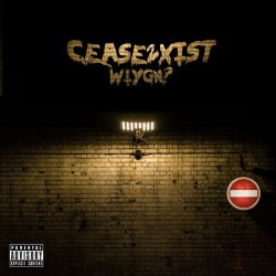 Cease2Xist - WIYGN? (2014) [EP]