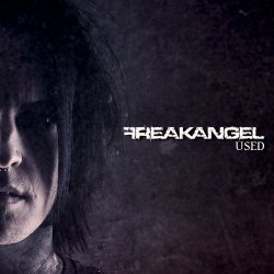 Freakangel - Used (2012) [Single]