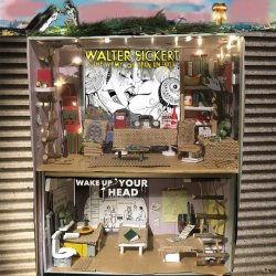 Walter Sickert & The Army Of Broken Toys - Wake Up Your Head (2017)