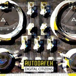 Autodafeh - Digital Citizens (2015)