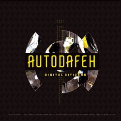 Autodafeh - Digital Citizens (2015) [EP]