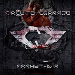 Circuito Cerrado - Arrhythmia (Deluxe Edition) (2016) [2CD]