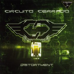 Circuito Cerrado - Distortment (2014)