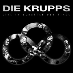 Die Krupps - Live Im Schatten Der Ringe (2016) [2CD]