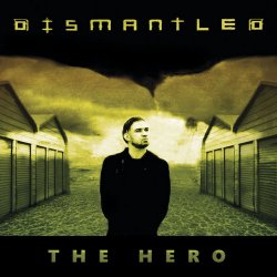 Dismantled - The Hero (2016) [EP]