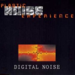 Plastic Noise Experience - Digital Noise (1997) [EP]
