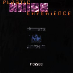 Plastic Noise Experience - Noised (2005)