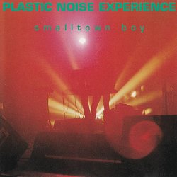Plastic Noise Experience - Smalltown Boy (1992) [EP]