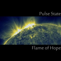 Pulse State - Flame Of Hope (Solar) (2012) [Single]