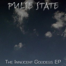 Pulse State - The Innocent Goddess (2005) [EP]