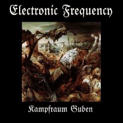 Electronic Frequency - Kampfraum Guben (2010)