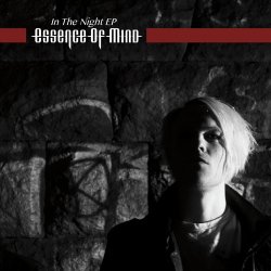 Essence Of Mind - In The Night (2012) [EP]