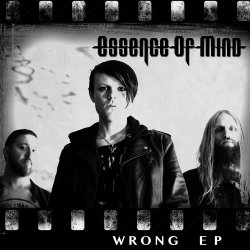 Essence Of Mind - Wrong (2014) [EP]