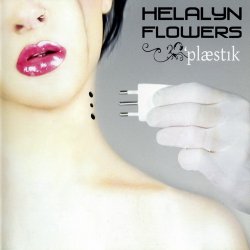 Helalyn Flowers - Plaestik (2007) [EP]