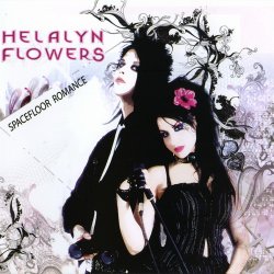 Helalyn Flowers - Spacefloor Romance (2009) [EP]