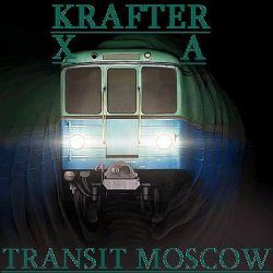 Krafter X_A - Transit Moscow (2011)