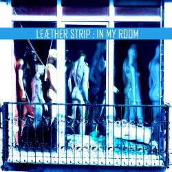 Leaether Strip - In My Room (Yazoo Cover) (2013) [Single]