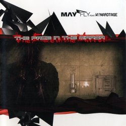 May-Fly - The Face In The Mirror (feat. Wynardtage) (2007)
