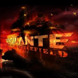 Vigilante - Life Is A Battlefield (2009)