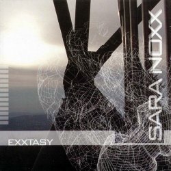 Sara Noxx - Exxtasy (2001)