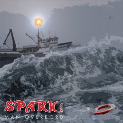 Spark! - Man Överbord (2013) [Single]