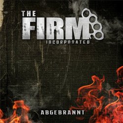 The Firm Incorporated - Abgebrannt (2015) [EP]