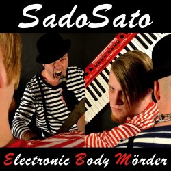 SadoSato - Electronic Body Mörder (2013)