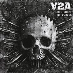 V2A - Destroyer Of The Worlds (2015)