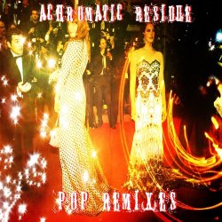 Achromatic Residue - Pop Remixes Vol. 1 (2015)