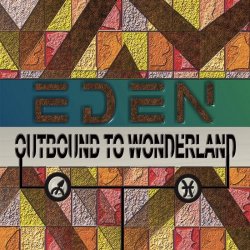 Eden - Outbound To Wonderland (2016)