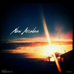 New Arcades - New Arcades (2013) [EP]