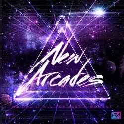 New Arcades - We Had It All For Just A Moment (2016) [EP]