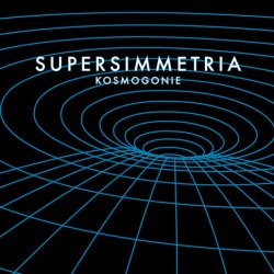 Supersimmetria - Kosmogonie (2015)