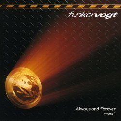 Funker Vogt - Always And Forever Vol. 1 (2004) [2CD]