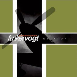 Funker Vogt - Aviator (US Edition) (2007) [2CD]