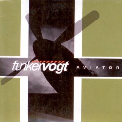 Funker Vogt - Aviator (2007) [Promo]