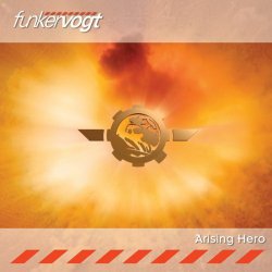 Funker Vogt - Arising Hero (2010) [EP]