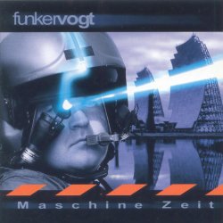 Funker Vogt - Maschine Zeit (2003) [Remastered]