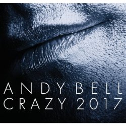 Andy Bell - Crazy (2017) [EP]