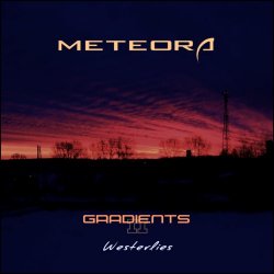 Meteora - Gradients II: Westerlies (2016)