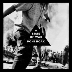Poni Hoax - A State Of War (2013)