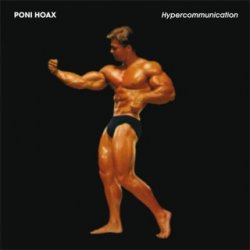 Poni Hoax - Hypercommunication (2008) [Single]
