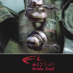 Acylum - Beton Kopf (2009) [EP]