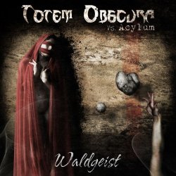 Totem Obscura vs. Acylum - Waldgeist (2013) [EP]