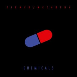 Fixmer / McCarthy - Chemicals (2017) [Single]