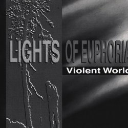 Lights Of Euphoria - Violent World (1993) [Single]