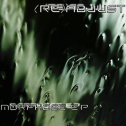 ReAdjust - Morphose (2007) [EP]