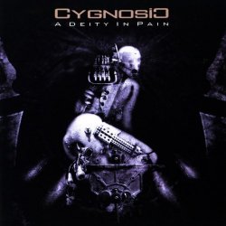 Cygnosic - A Deity In Pain (2009)