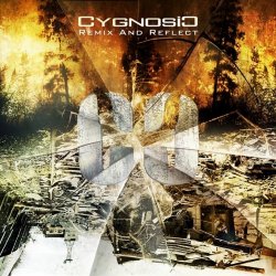 Cygnosic - Remix And Reflect (2015) [Reissue]